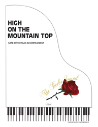 HIGH ON THE MOUNTAIN TOP ~ SATB w/organ acc 